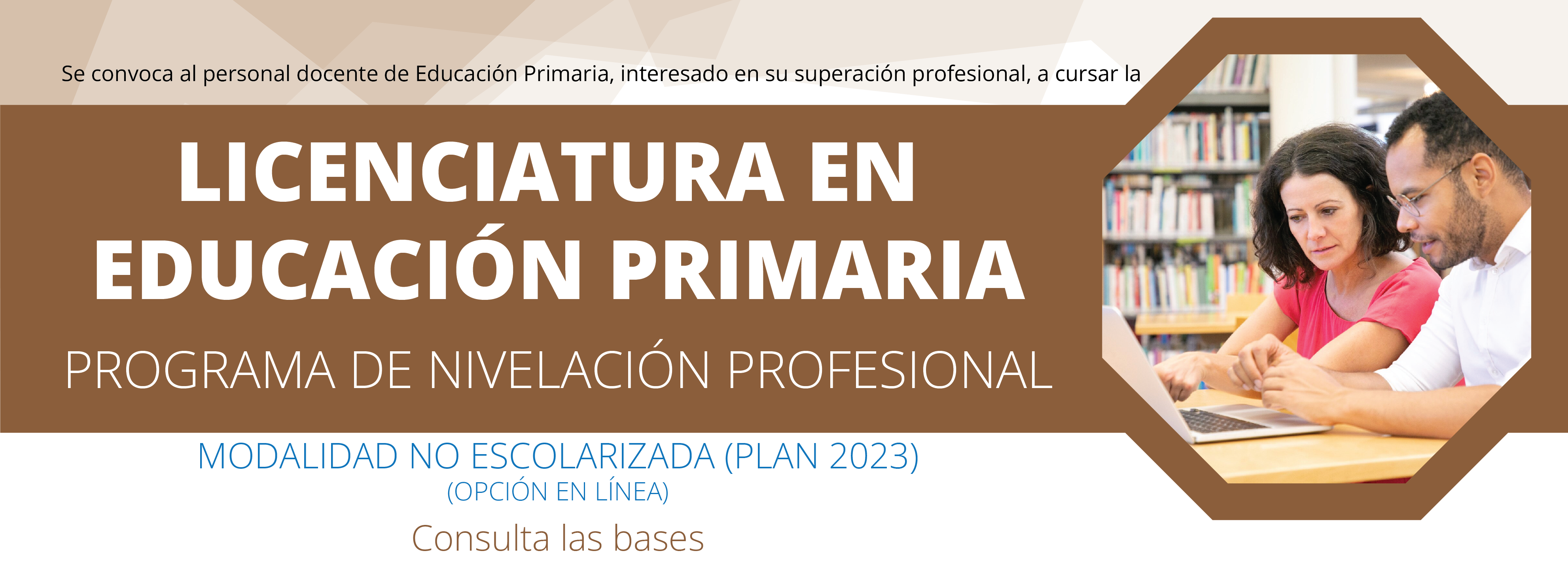 Convocatoria_LICENCIATURA_EN_EDUCACION_PRIMARIA_junio_2024-banner_web