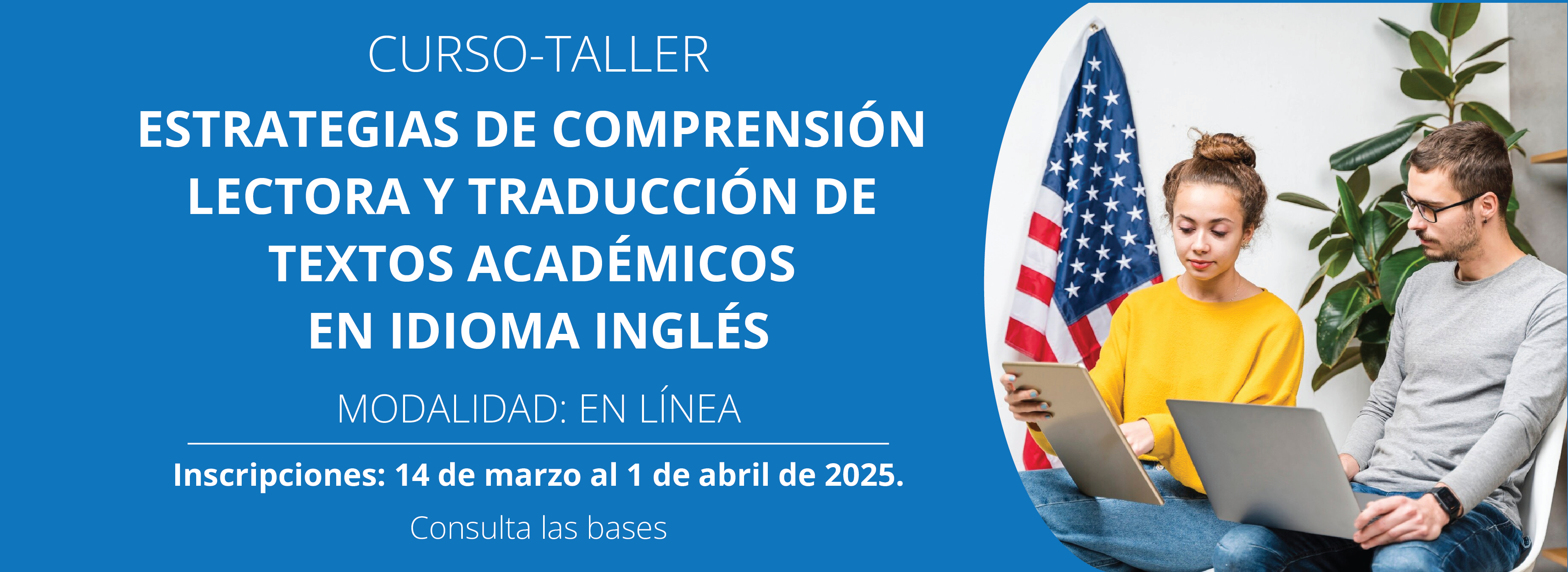 Convocatoria_curso_taller_ESTRATEGIAS_DE_COMPRENSION_LECTORA_Y_TRADUCCION_DE_TEXTOS_ACADEMICOS_EN_IDIOMA_INGLES_marzo_2025_banner_web